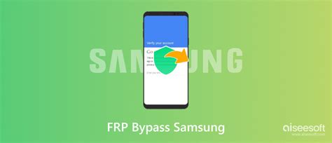 5 Ways on How to Bypass FRP on Samsung Phones [Workable].